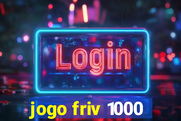 jogo friv 1000